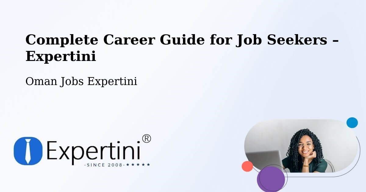 Career Guide for Job Seekers – Rustaq - Rustaq, Oman Jobs Expertini