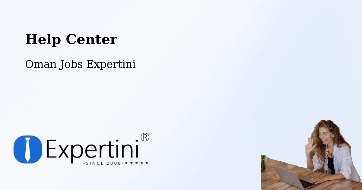 Help Center – Rustaq - Oman Jobs Expertini