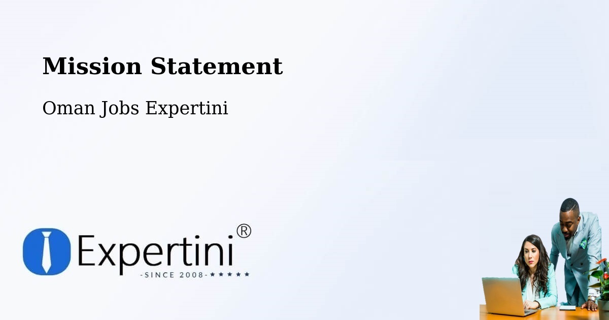 Corporate Mission – Rustaq - Oman Jobs Expertini