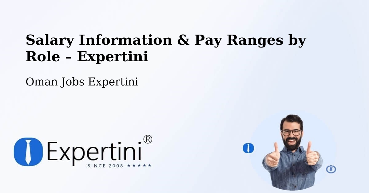 Salary Information & Pay Ranges – Rustaq - Rustaq, Oman Jobs Expertini