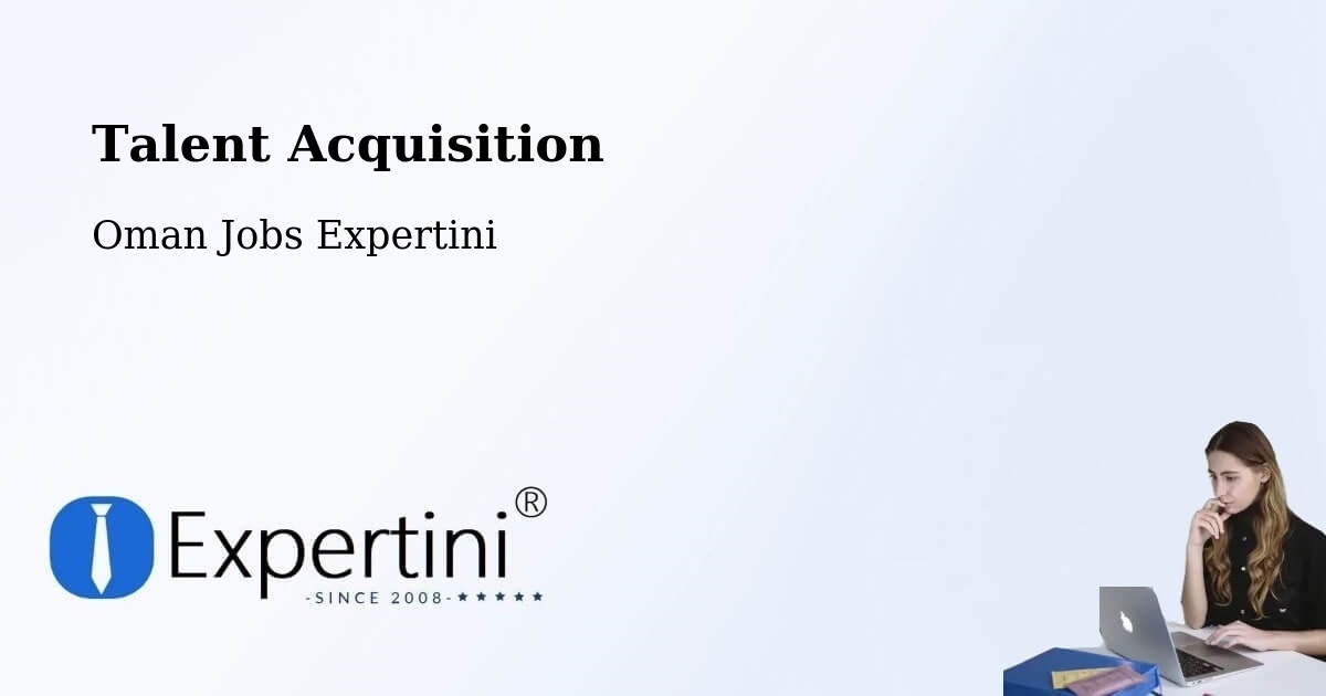 Post Jobs & Find Candidates in Rustaq – Talent Acquisition Solutions - Oman Jobs Expertini