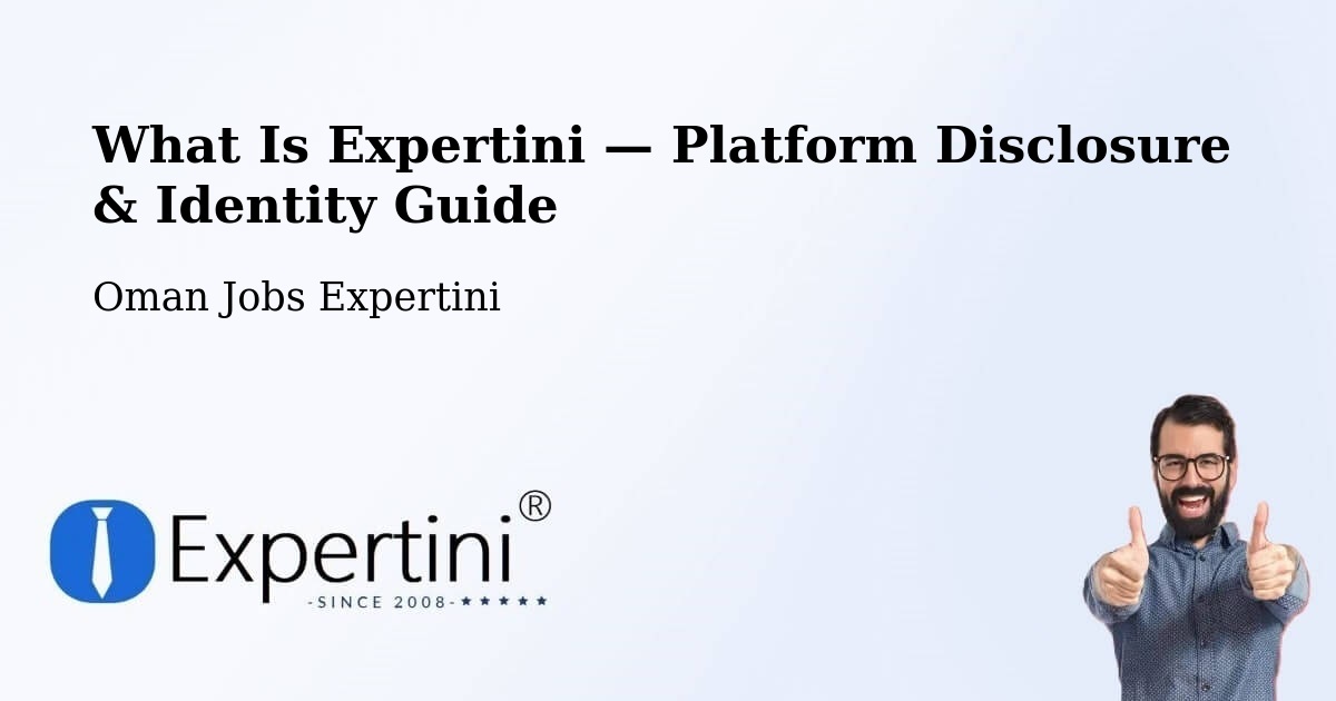 What Is Expertini — Platform Disclosure & Identity Guide – Rustaq